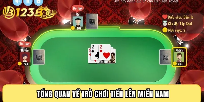 Tổng quan về trò chơi Tiến Lên Miền Nam